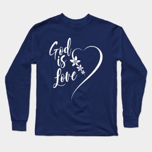 God is Love Long Sleeve T-Shirt